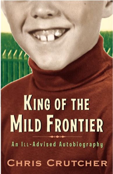 King of the Mild Frontier: An Ill-Advised Autobiography cover