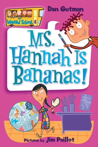 My Weird School #4: Ms. Hannah Is Bananas! cover