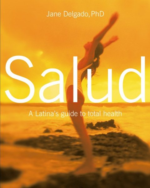 Salud Spec Mkts: A Latina's Guide to Total Health