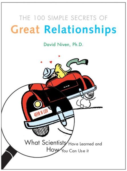 100 Simple Secrets of Great Relationships: What Scientists Have Learned and How You Can Use It cover