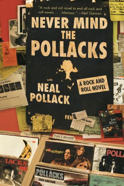 Never Mind the Pollacks: A Rock and Roll Novel cover
