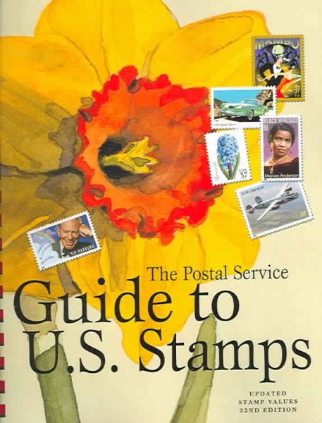 Postal Service Guide to U.S. Stamps 32nd ed, The