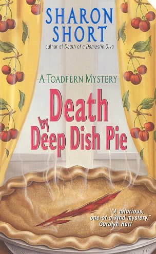 Death by Deep Dish Pie: A Toadfern Mystery (The Stain-Busting Mysteries, 2)