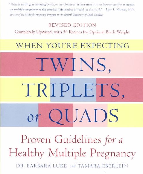When You're Expecting Twins, Triplets, or Quads, Revised Edition