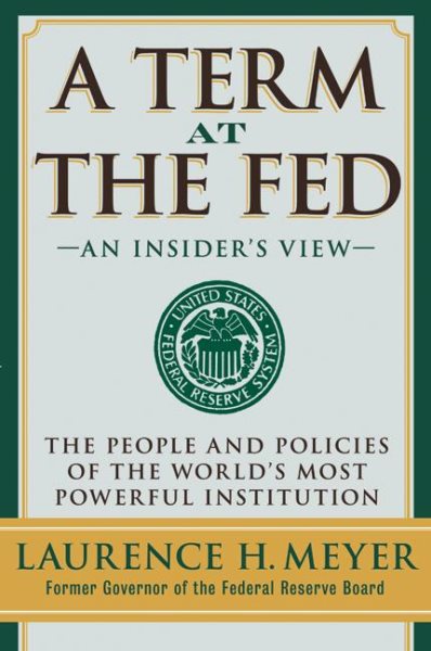 A Term at the Fed: An Insider's View cover