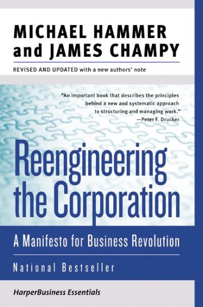 Reengineering the Corporation: A Manifesto for Business Revolution (Collins Business Essentials) cover