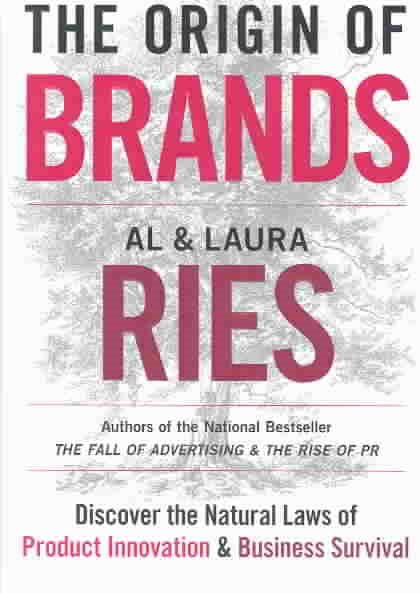 The Origin of Brands: Discover the Natural Laws of Product Innovation and Business Survival cover