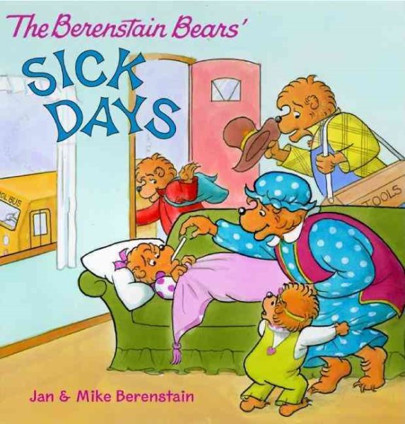 The Berenstain Bears: Sick Days cover
