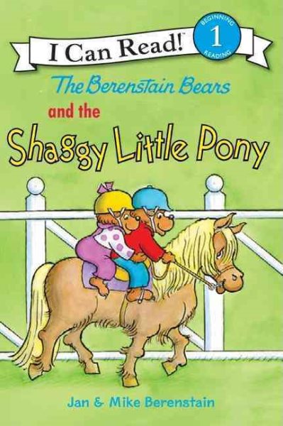 The Berenstain Bears and the Shaggy Little Pony (I Can Read Level 1) cover