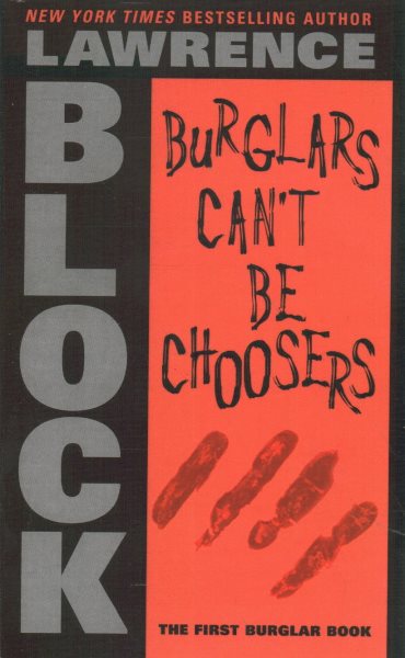 Burglars Can't Be Choosers (Bernie Rhodenbarr) cover
