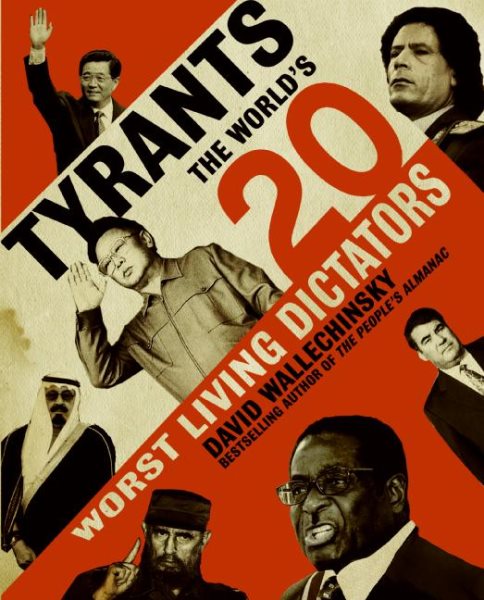 Tyrants: The World's 20 Worst Living Dictators cover