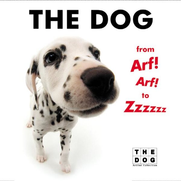 The Dog from Arf! Arf! to Zzzzzz cover