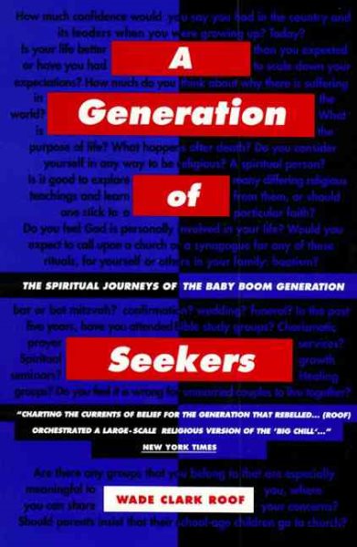 A Generation of Seekers: The Spiritual Journeys of the Baby Boom Generation
