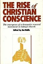 The Rise of Christian Conscience: The Emergence of a Dramatic Renewal Movement in the Church Today cover