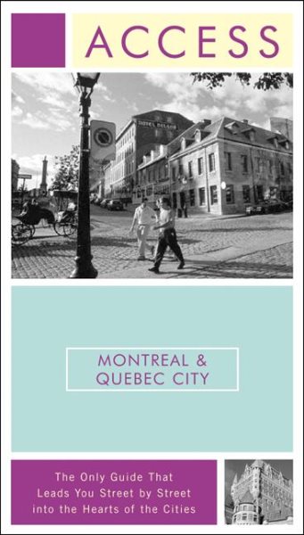Access Montreal & Quebec City 4e (ACCESS MONTREAL AND QUEBEC CITY) cover