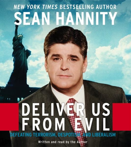 Deliver Us From Evil CD: Defeating Terrorism, Despotism, and Liberalism cover
