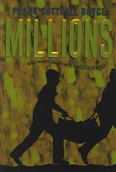Millions (BCCB Blue Ribbon Fiction Books (Awards))
