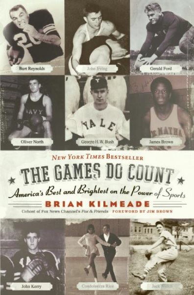 The Games Do Count: America's Best and Brightest on the Power of Sports cover