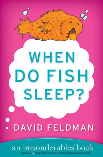 When Do Fish Sleep? : An Imponderables Book (Imponderables Books) cover