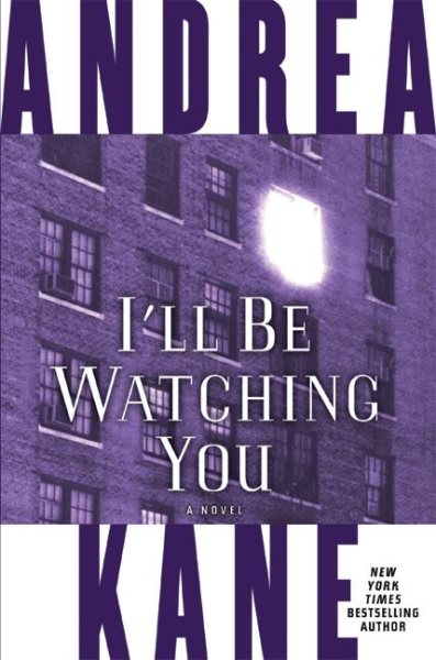 I'll Be Watching You: A Novel cover