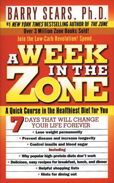 A Week in the Zone: A Quick Course in the Healthiest Diet for You cover