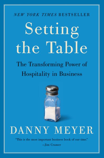 Setting the Table: The Transforming Power of Hospitality in Business cover
