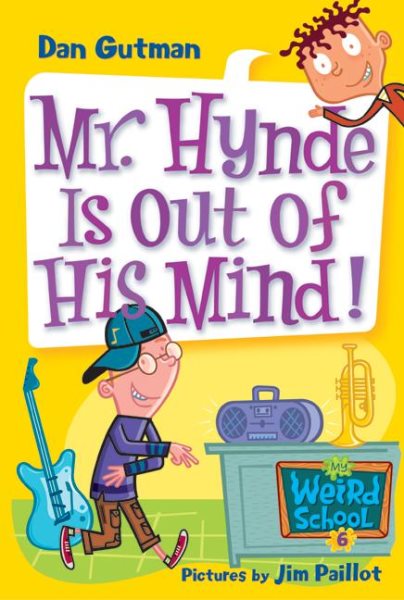 Mr. Hynde Is Out of His Mind! (My Weird School #6) cover