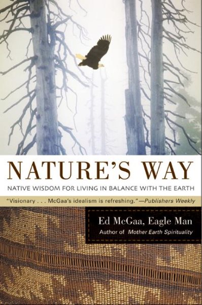 Nature's Way: Native Wisdom for Living in Balance with the Earth cover