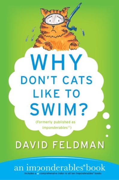 Why Don't Cats Like to Swim?: An Imponderables Book (Imponderables Series, 1) cover