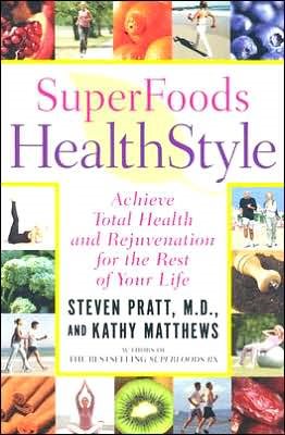 SuperFoods HealthStyle: Proven Strategies for Lifelong Health cover