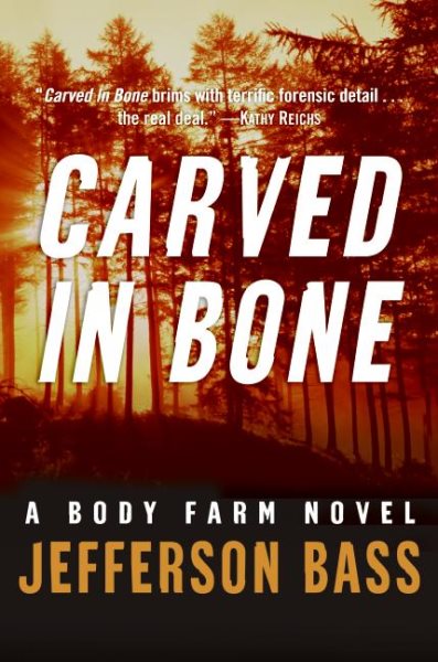 Carved in Bone: A Body Farm Novel cover