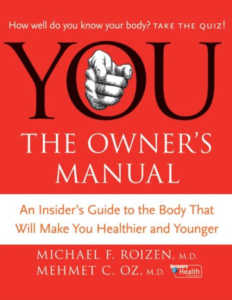 YOU: The Owner's Manual