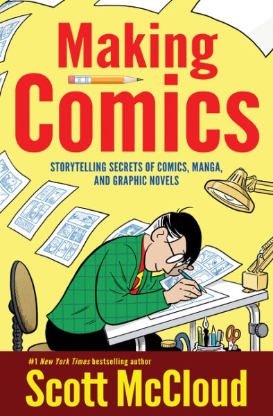 Making Comics: Storytelling Secrets of Comics, Manga and Graphic Novels cover