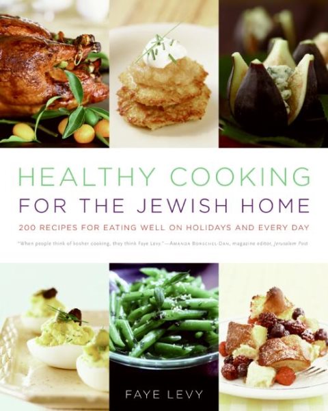 Healthy Cooking for the Jewish Home: 200 Recipes for Eating Well on Holidays and Every Day cover