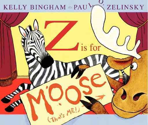 Z Is for Moose (Booklist Editor's Choice. Books for Youth (Awards)) cover