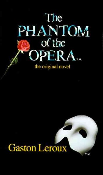 The Phantom of the Opera: The Original Novel cover