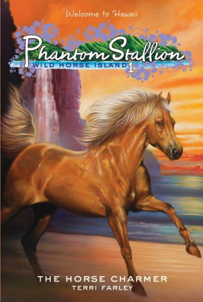 The Horse Charmer (Phantom Stallion: Wild Horse Island #1)