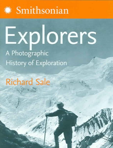 The Times Explorers: A Photographic History of Exploration cover