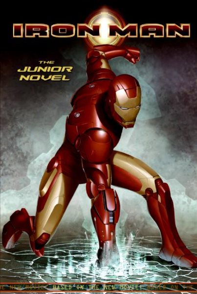 Iron Man: The Junior Novel (Iron Man (PB)) cover