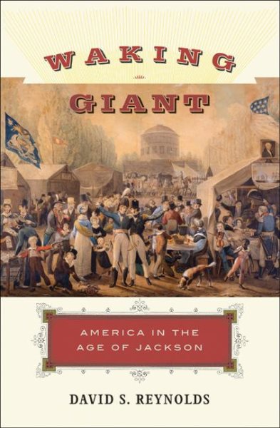 Waking Giant: America in the Age of Jackson (American History) cover