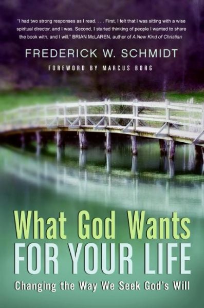 What God Wants for Your Life: Changing the Way We Seek God's Will cover