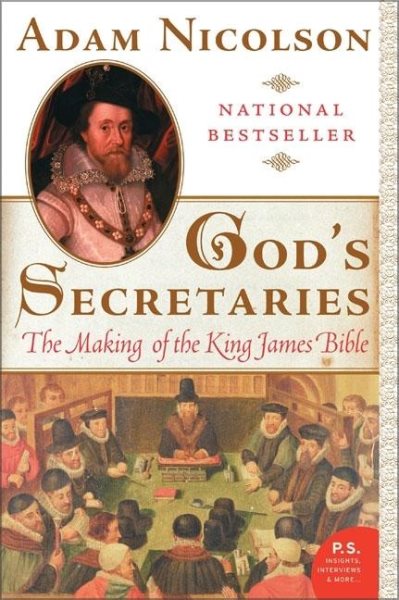 God's Secretaries: The Making of the King James Bible cover
