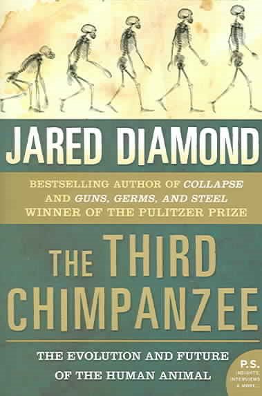 The Third Chimpanzee: The Evolution and Future of the Human Animal (P.S.) cover