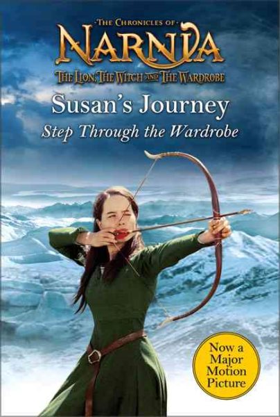 Susan's Journey: Step Through the Wardrobe (Chronicles of Narnia) cover