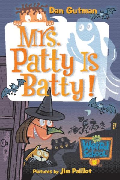 My Weird School #13: Mrs. Patty Is Batty! cover