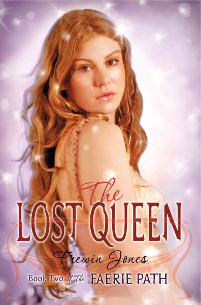 The Faerie Path #2: The Lost Queen: Book Two of The Faerie Path cover