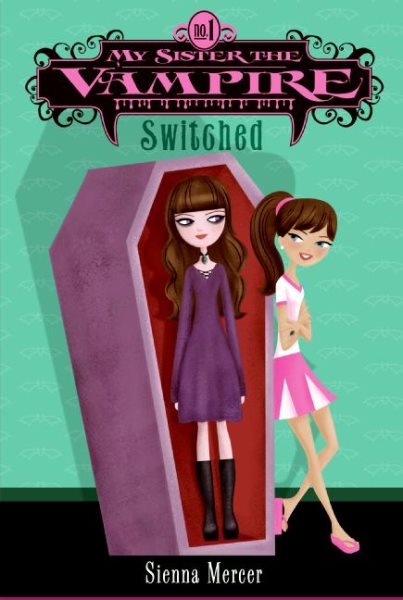 My Sister the Vampire, No. 1: Switched (My Sister the Vampire, 1) cover