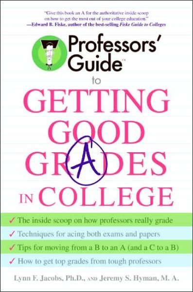 Professors' Guide to Getting Good Grades in College cover