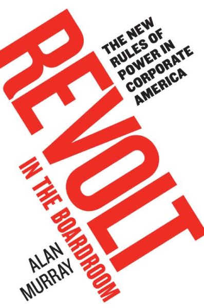 Revolt in the Boardroom: The New Rules of Power in Corporate America cover