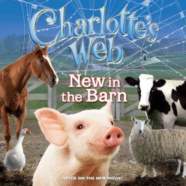 Charlotte's Web: New In The Barn cover